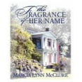 thumbnail image 1 of The Fragrance of Her Name, 1 of 2