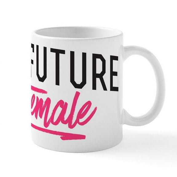 CafePress - The Future Is Female Mug - 11 oz Ceramic Mug - Novelty Coffee Tea Cup