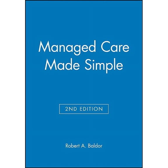 Managed Care Made Simple 2e, (Paperback)