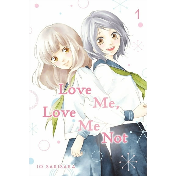 Love Me, Love Me Not Love Me, Love Me Not, Vol. 1, Book 1, (Paperback)