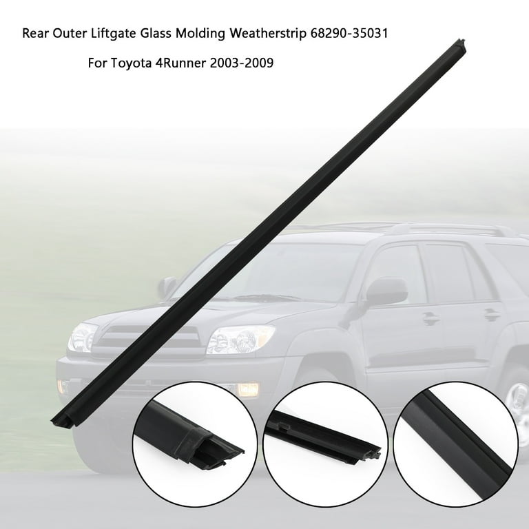 Rear Liftgate Glass Molding Weatherstrip 68290-35031 For Toyota 4Runner  03-2009