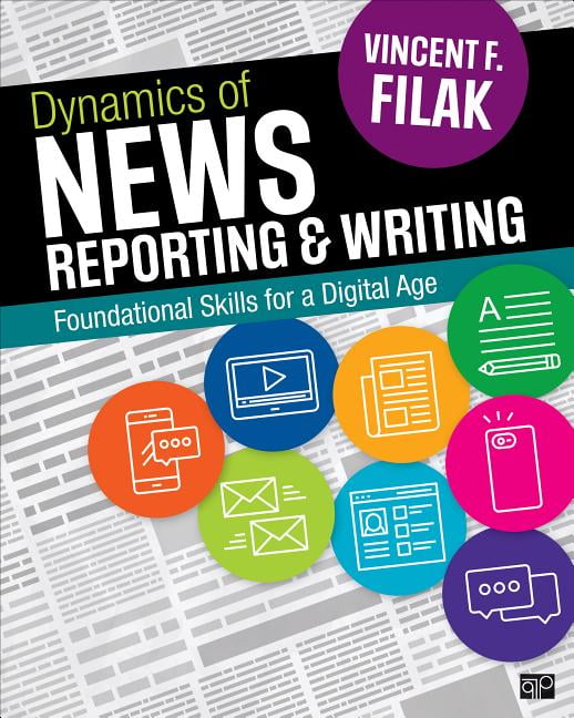 Dynamics of News Reporting and Writing Foundational Skills for a