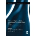 thumbnail image 1 of Pre-Owned Routledge Studies in Business Ethics Workers' Rights and Labor Compliance in Global Supply Chains: Is a Social Label the Answer?, (Paperback), 1 of 1