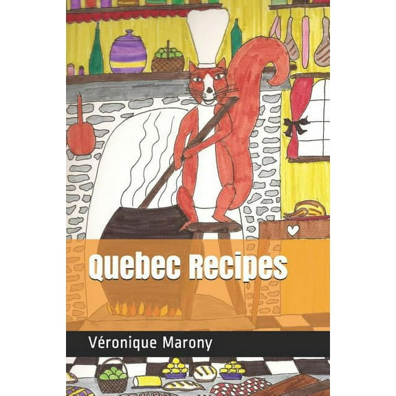 Quebec Recipes, (Paperback)