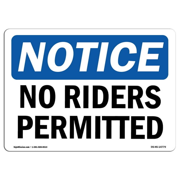 OSHA Notice Sign - No Riders Permitted |  Aluminum Sign | Protect Your Business, Construction Site, Warehouse & Shop Area |  Made in the USA