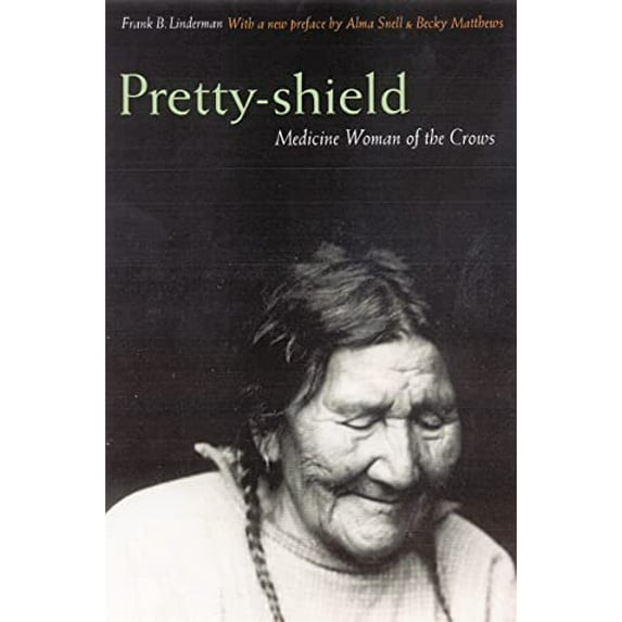 Pre-Owned Pretty-Shield: Medicine Woman of the Crows (Second Edition) (Paperback) 0803280254 9780803280250