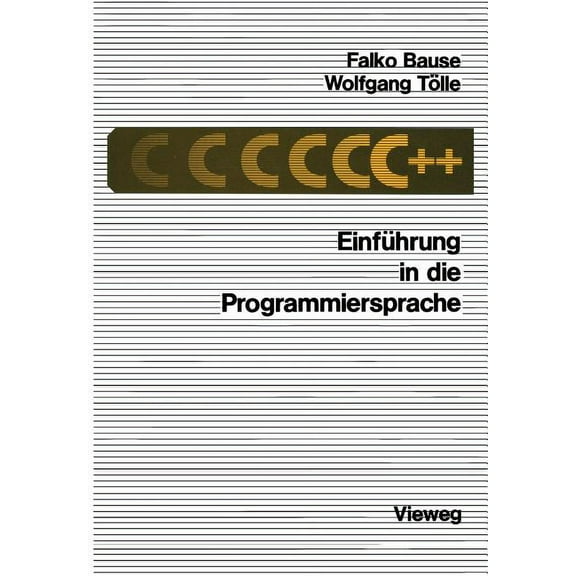 EinfÃ¼hrung in Die Programmiersprache C  , (Paperback)