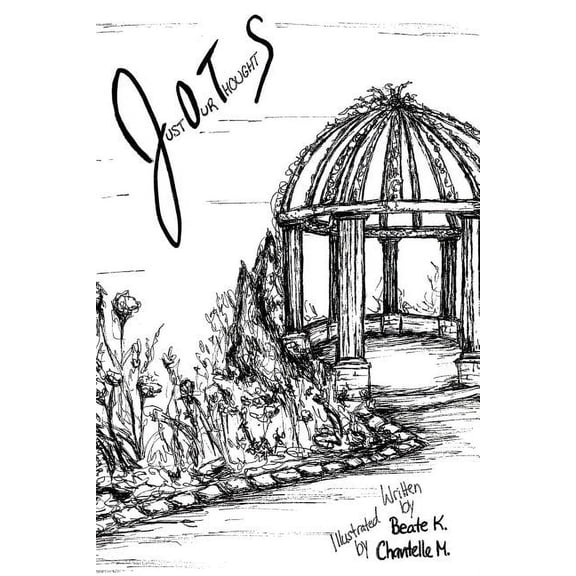 Jots: Just Our Thoughts, (Paperback)