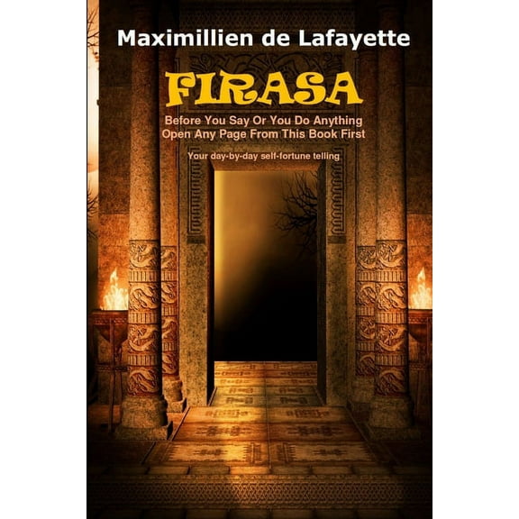 Firasa: Before You Say Or You Do Anything Open Any Page From This Book First (Paperback)