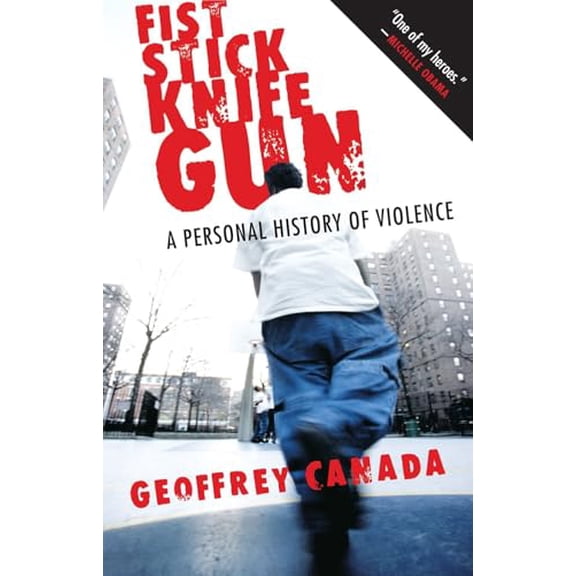 Pre-Owned Fist Stick Knife Gun: A Personal History of Violence (Paperback) 080704461X 9780807044612
