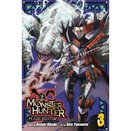 Monster Hunter: Flash Hunter, Vol. 3 (Monster Hunter 3 Ultimate Best Weapon)