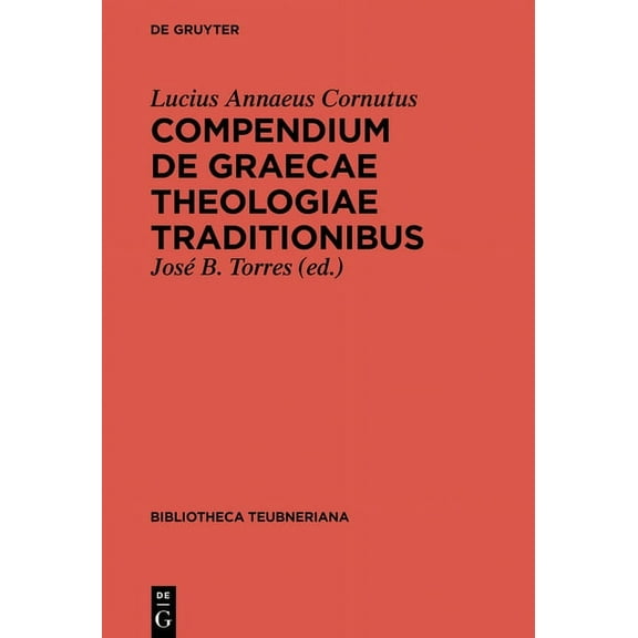 Bibliotheca Scriptorum Graecorum Et Roma Compendium de Graecae Theologiae traditionibus, (Hardcover)