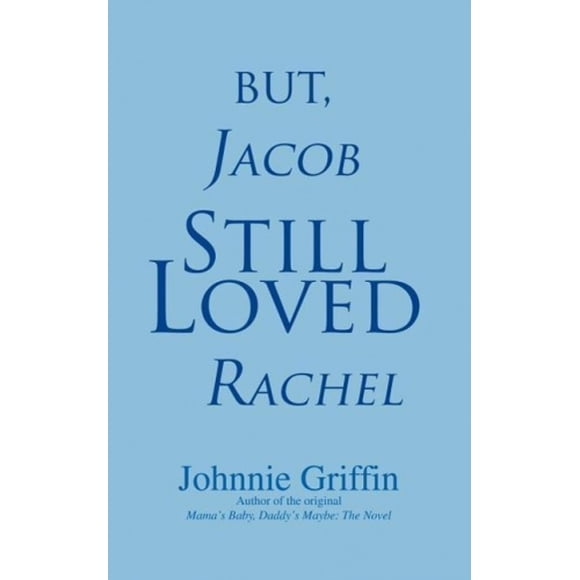 Mais Jacob Aimait Toujours Rachel.