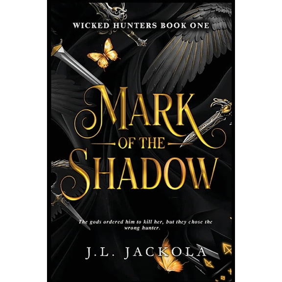 Wicked Hunters Mark of the Shadow, Book 1, (Paperback)