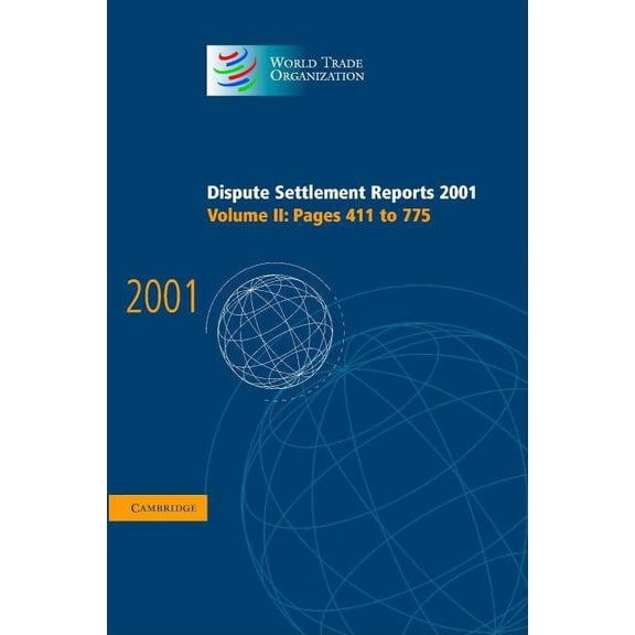 World Trade Organization Dispute Settlem Dispute Settlement Reports 2001, (Hardcover)
