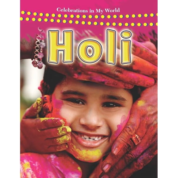 Celebrations in My World Holi, (Paperback)
