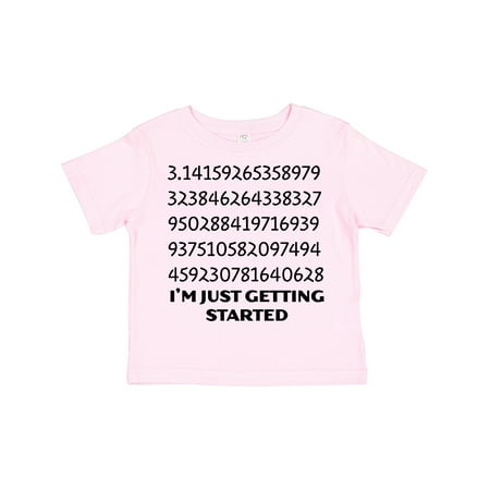 

Inktastic I m Just Getting Started- Pi Day Numbers Gift Toddler Boy or Toddler Girl T-Shirt