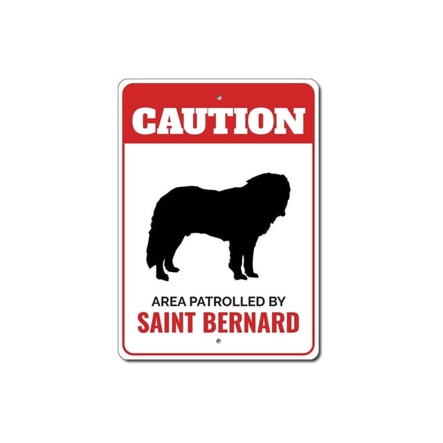 (Metal de aluminio) Señal de metal de precaución Patrullado por San Bernardo Raza de perrera Pata canina Mascota Tamaño: 8 x 12 pulgadas