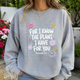 thumbnail image 2 of Christian Shirt, For I Know the Plans I Have for You Sweatshirt, Jeremiah 29:11 Faith Hoodie, Bible Verse Gift for Women and Teachers, 2 of 9