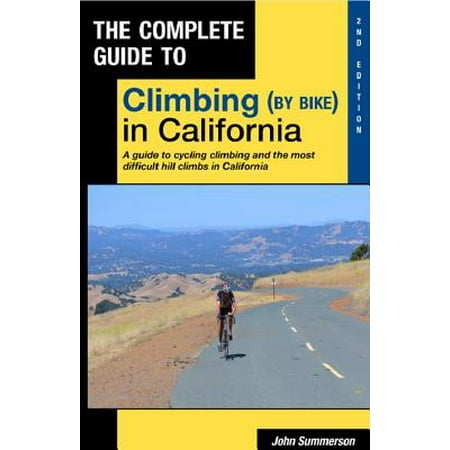 Complete Guide to Climbing (by Bike) in (Best Clamming In California)