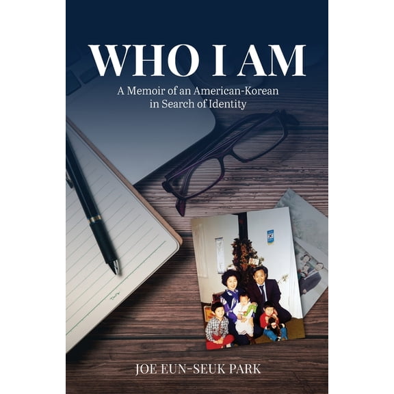 Who I Am: A Memoir of an American-Korean in Search of Identity, (Paperback)