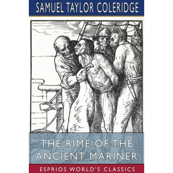 The Rime of the Ancient Mariner (Esprios Classics), (Paperback)