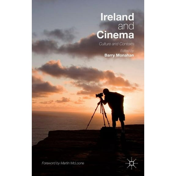 Ireland and Cinema: Culture and Contexts, (Hardcover)
