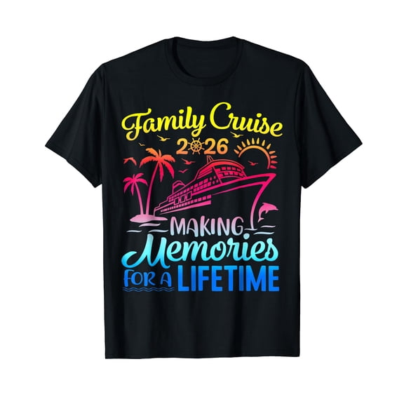 Vacation Family Cruise 2026 Making Memories for A Lifetime T-Shirt