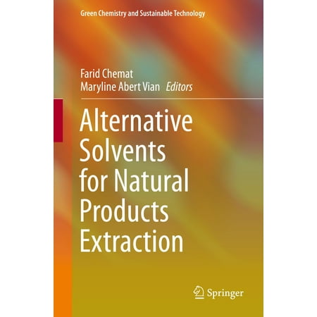 Alternative Solvents for Natural Products Extraction - (Best Solvent For Extraction)