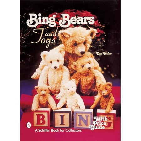 Pre-Owned Bing(tm)Bears and Toys (Hardcover) 0764311158 9780764311154