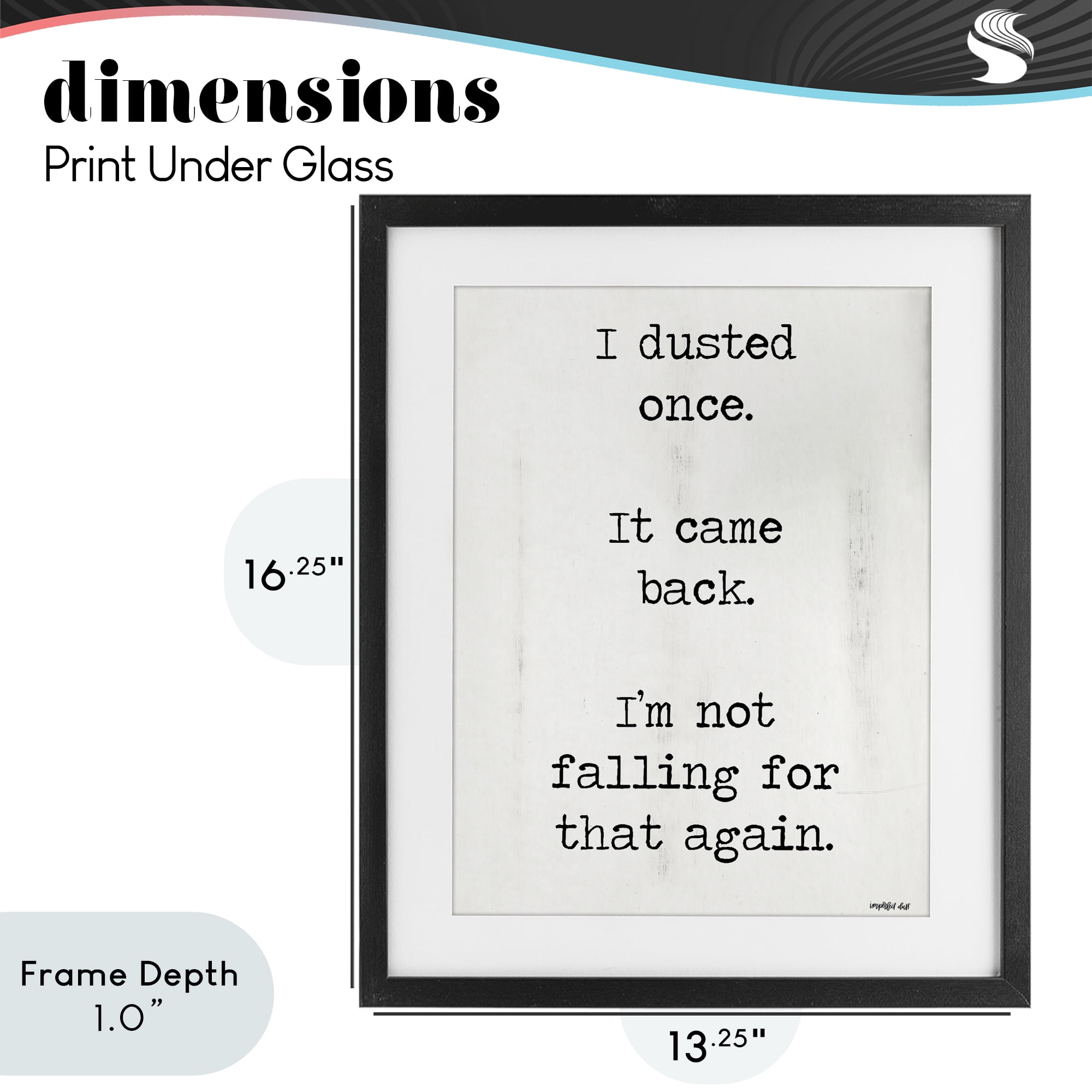 Stupell Industries Dusted Once It Came Back Black Framed Print Under Glass, design by Imperfect Dust