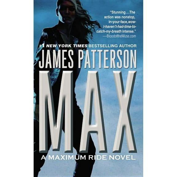 Maximum Ride Max: A Maximum Ride Novel, Book 5, (Hardcover)