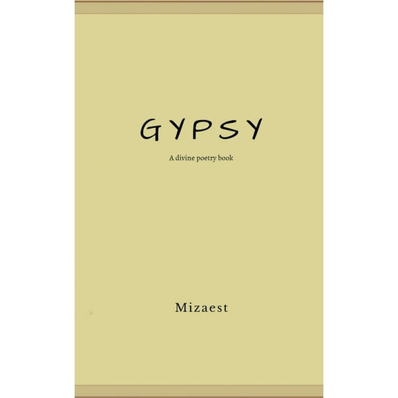 Gypsy: A divine Poetry Book, (Paperback)