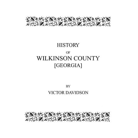 History of Wilkinson County [Georgia], (Paperback)