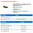 thumbnail image 2 of Multi Rib Belt - Compatible with 1997 - 2003 Ford F-150 1998 1999 2000 2001 2002, 2 of 2