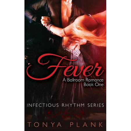 Fever : A Ballroom Romance, Book One (Ballroom At Its Best)