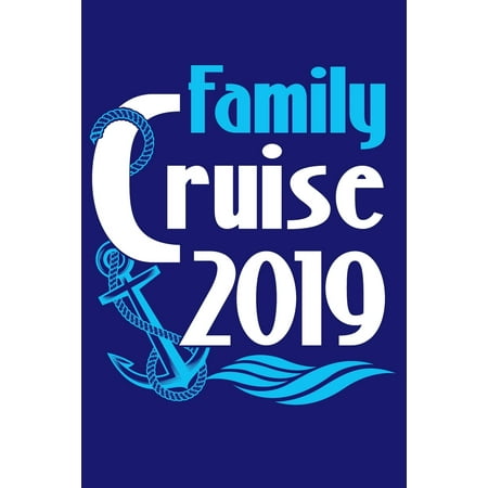 Family Cruise 2019: A Small Lined Notebook for Cruise Ship Vacationers