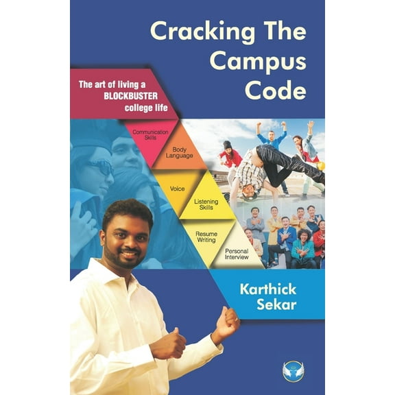 Cracking The Campus Code : The Art of Living a Blockbuster College Life (Paperback)