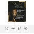thumbnail image 2 of Gifts for Adult Son Birthday Gifts for Son from Mom to Son Gifts for 18 Year Old Boy, Son Gifts from Mom and Dad Gift for Son Gifts from Dad, Gifts for My Son Blanket from Mom 50"x60"in, 2 of 6