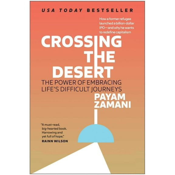 Crossing the Desert: The Power of Embracing Life's Difficult Journeys, (Hardcover)
