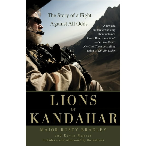 Pre-Owned Lions of Kandahar: The Story of a Fight Against All Odds (Paperback) 0553386166 9780553386165