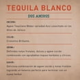 thumbnail image 3 of Tequila Dos Amigos Blanco 750ml, 3 of 6