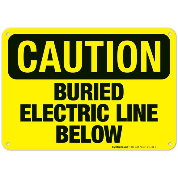 Buried Electric Line Below Sign, OSHA Caution Sign,