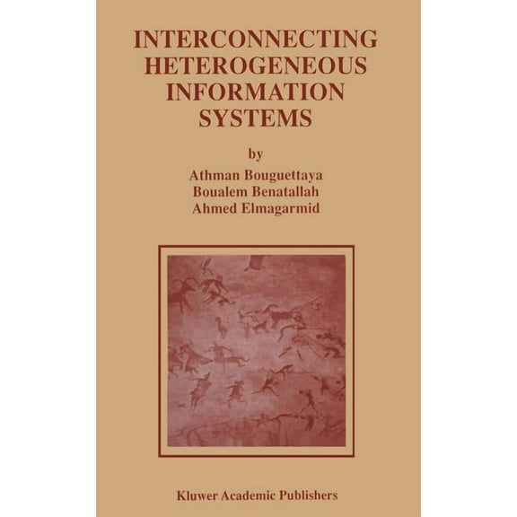 Advances in Database Systems Interconnecting Heterogeneous Information Systems, Book 14, (Hardcover)