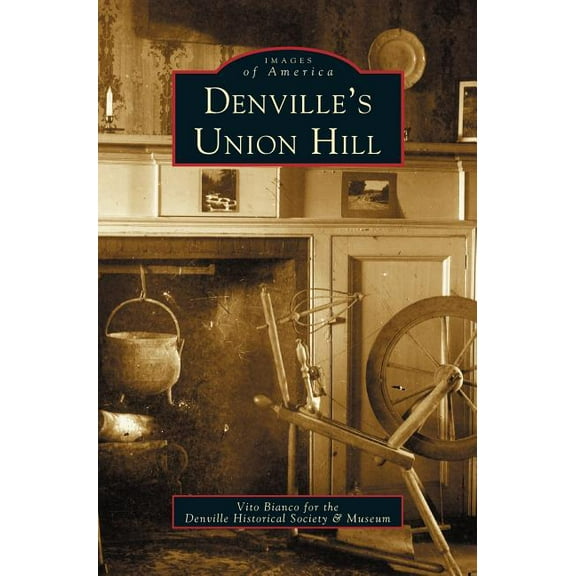 Denville's Union Hill, (Hardcover)