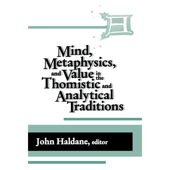 Thomistic Studies Mind Metaphysics Value Thomistic, Book 1, (Hardcover)