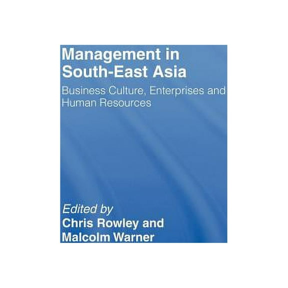 Management in South-East Asia: Business Culture, Enterprises and Human Resources, (Hardcover)