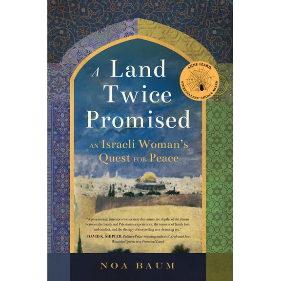 A Land Twice Promised: An Israeli Woman's Quest for Peace, (Paperback)