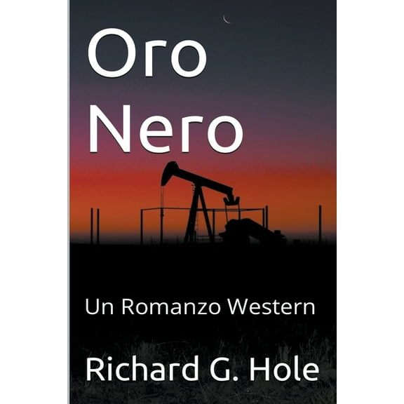 Far West (I) Oro Nero: Un Romanzo Western, Book 2, (Paperback)