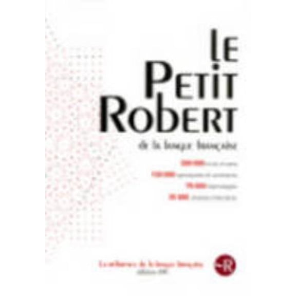 Pre-Owned Le Petit Robert de la langue francaise 2015 - Monolingual French Dictionary (French Edition) (Hardcover) 2321004665 9782321004660